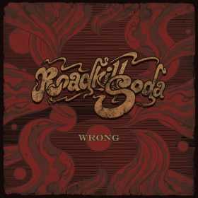 Trupa RoadkillSoda a semnat cu Universal Music Romania si lanseaza videoclipul “Wrong”