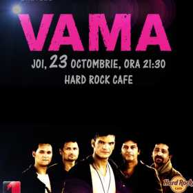 Concert Vama la Hard Rock Cafe din Bucuresti