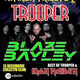 Se suplimenteaza biletele Vip pentru An Iron Tribute cu Trooper si Blaze Bayley