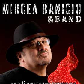 Concert Mircea Baniciu & Band la Hard Rock Cafe