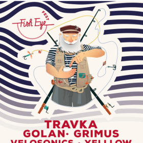 Travka, Grimus, Golan, Yelllow si Velosonics - confirmari la Fish Eye FEST editia a doua