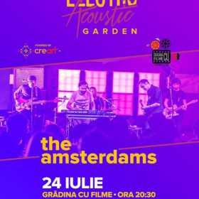 Concert The Amsterdams la Gradina cu Filme in Bucuresti