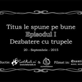 Titus le spune pe bune - infiintarea unei trupe