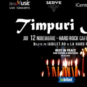 Concert Timpuri Noi la Hard Rock Cafe - se vor strange fonduri ce vor fi donate familiilor celor implicati in tragedia de la Colectiv