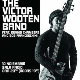 Concert The Victor Wooten Band feat. Dennis Chambers & Bob Franceschini la Sala Radio