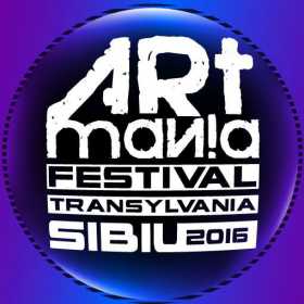 ARTmania Festival Sibiu 2016