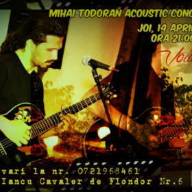 Concert acustic Mihai Todoran la Voltage Bar