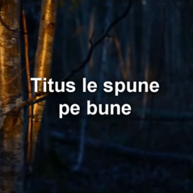 Titus le Spune pe Bune - Episodul 2 - Subiectul 1 - Generalitati