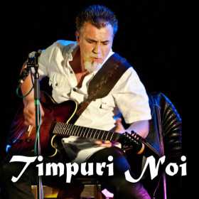 Concert Timpuri Noi pe 19 mai la Hard Rock Cafe din Bucuresti