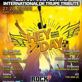 HeyDay - cel mai mare festival international de trupe tribute din Romania