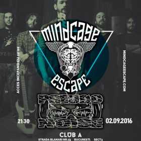 Concert Mindcage Escape si Pseudonoise in Club A