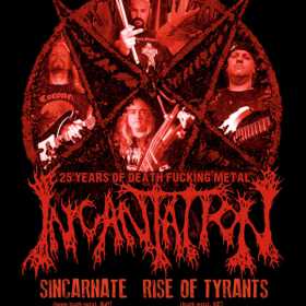 Concert Incantation, Sincarnate si Rise Of Tyrants in club Fabrica