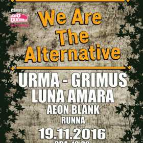 Noua editie We Are The Alternative reuneste pe aceeasi scena trupele Urma, Grimus, Luna Amara, Aeon Blank si Runna