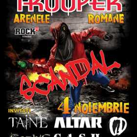 Trooper face 'Scandal' pe 4 noiembrie la Arenele Romane