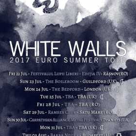 White Walls ajunge in Marea Britanie in cadrul turneului European din cursul verii