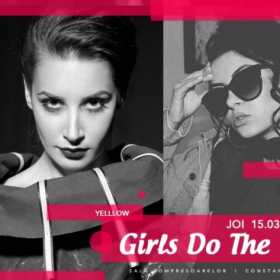 Girls Do The Talking: Yelllow, The Pixels si Jinxy Von D'Ers, in Expirat Halele Carol