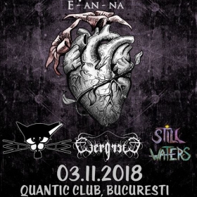 Concert E-an-na, Why Cat, Why?, EvergreeD și Still Waters în Quantic Club, București