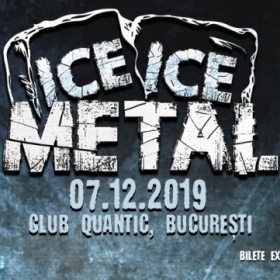 Ice, Ice Metal în Club Quantic, București