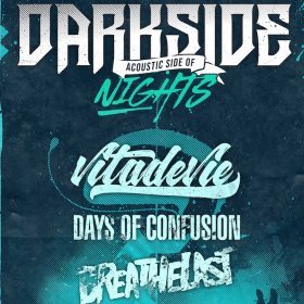 Dark Side Nights - Acoustic Side Of în Club Quantic cu Viţa De Vie, Days Of Confusion şi Breathelast - AMANAT