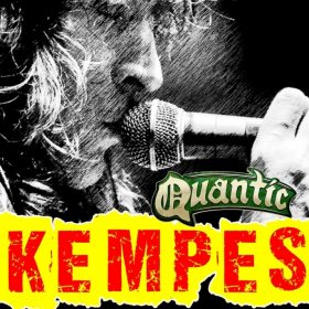 Concert Kempes live la Quantic - 2 concerte succesive