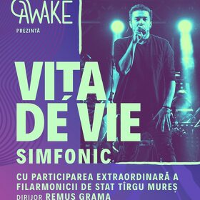 Activitati, program si reguli de acces la ”AWAKE prezinta Vita de Vie Simfonic”