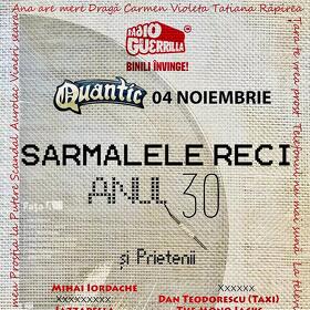 Trupa Sarmalele Reci sarbatoreste 30 de ani de activitate, in club Quantic