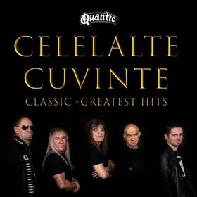 Concert Celelalte Cuvinte în Quantic - Classic Greatest Hits