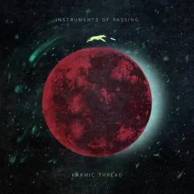 Karmic Thread lanseaza EP-ul 'Instruments of Passing'