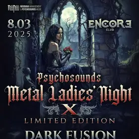 Psychosounds Metal Ladies Night X - Limited Edition - in Encore club