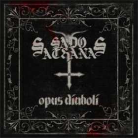 Sado Sathanas - Opus Diaboli