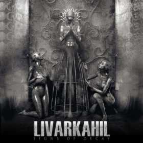 LIVARKAHIL - Signs of Decay