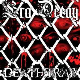 ERA DECAY - Deathtrap